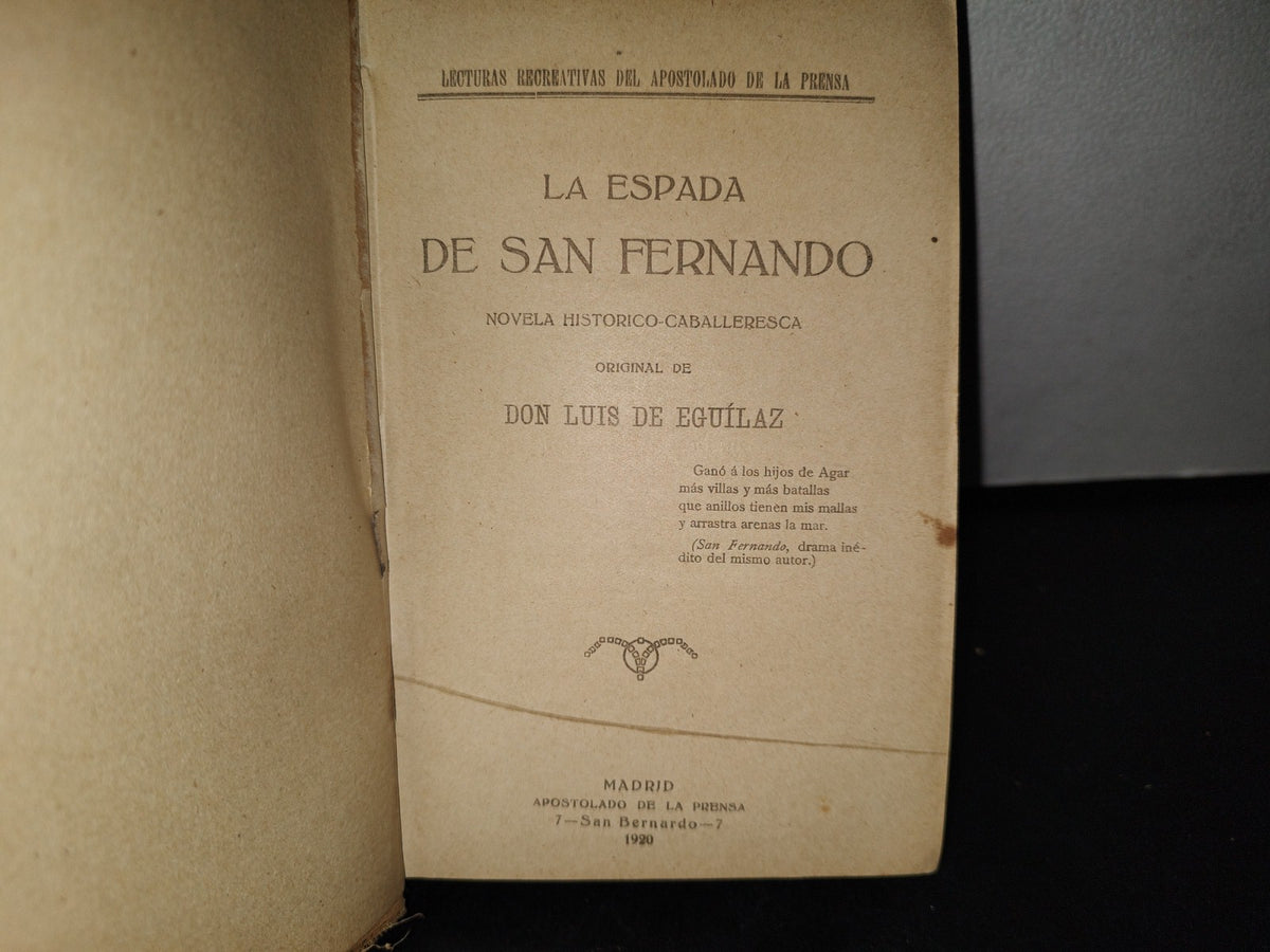 63- La Espada De San Fernando. Novela-Histórico-Caballeresca - Don Luis De Eguílaz - 1920