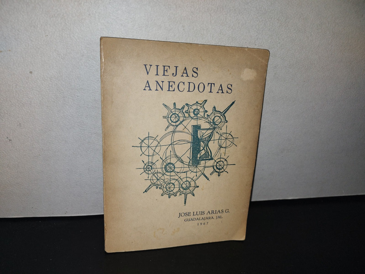 128- Viejas Anécdotas - José Luis Arias G. - Guadalajara, Jal. 1967