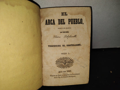 65- El Arca Del Pueblo - Platon Polichinelle - 1857 (Obra Completa. Los 2 Tomos)