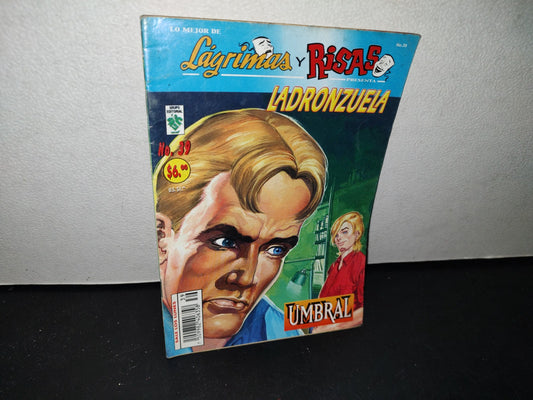 179- Lo Mejor De Lágrimas Y Risas Presenta Ladronzuela. Umbral, No. 39, Diciembre 2003