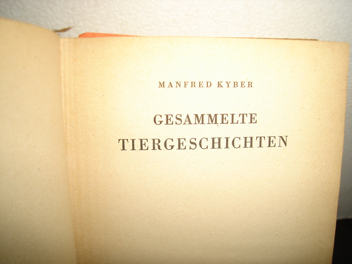 30- Alemán. Gesammelte Tiergeschichten - Manfred Kyber - 1949