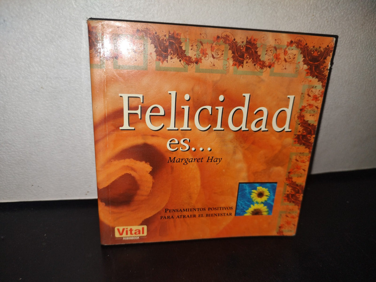 101- Felicidad Es... - Margaret Hay - 2009