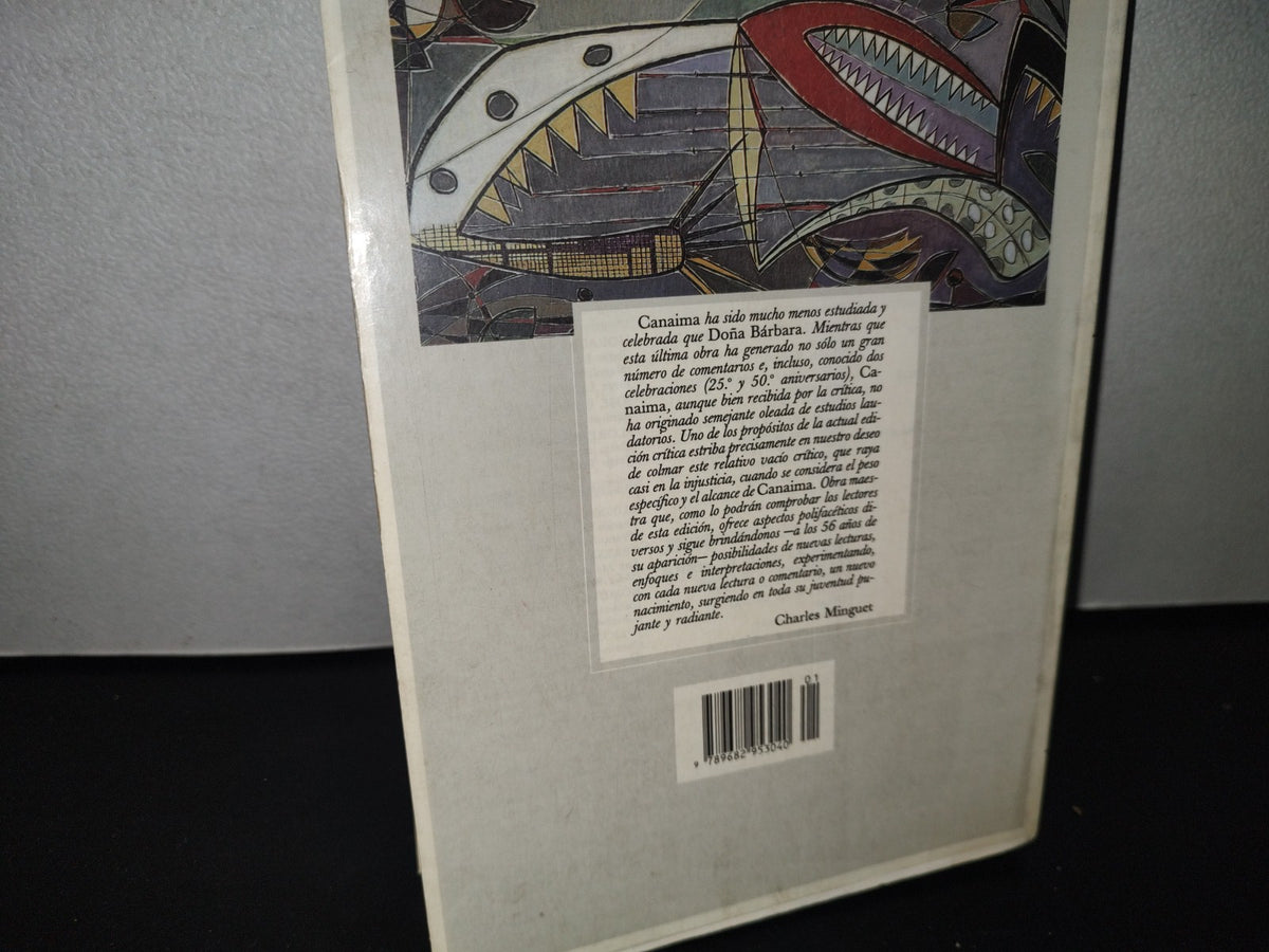84- Canaima - Rómulo Gallegos. Edición Crítica. Primera Edición Para Archivos, México 1993