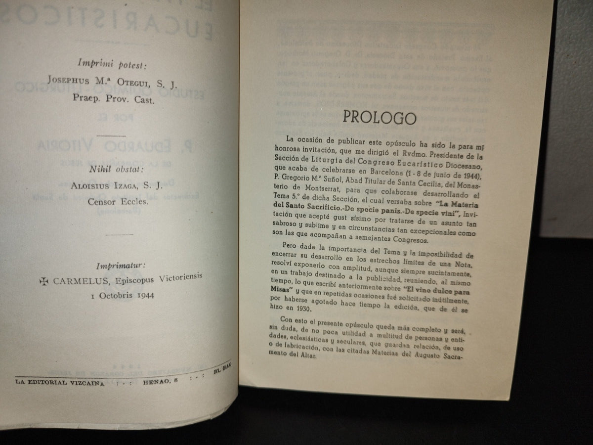 153- El Pan Y El Vino Eucarísticos. Estudio Químico-Litúrgico. Eduardo Vitoria. Primera Edición 1944