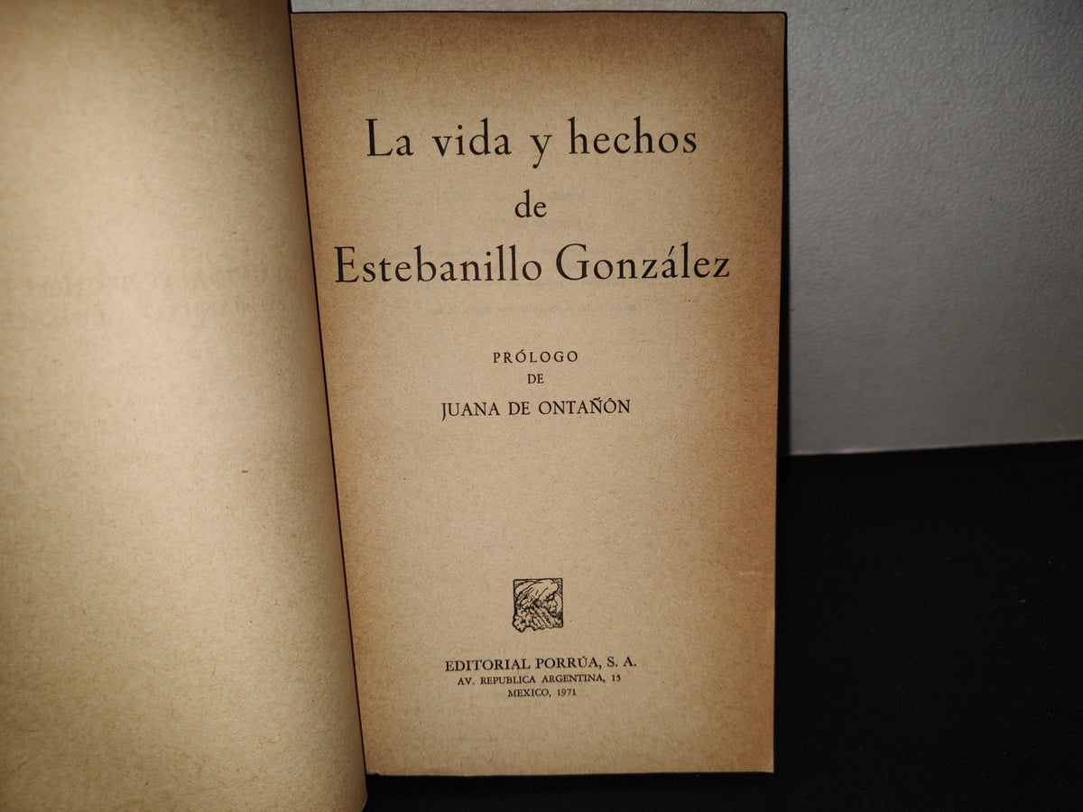 201- La Vida Y Hechos De Estebanillo González - Editorial Porrúa 1971