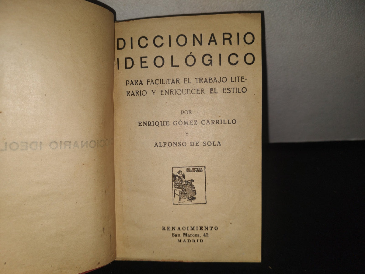 96- Diccionario Ideológico Para Facilitar El Trabajo Literario Y Enriquecer El Estilo - 30'S, 40'S