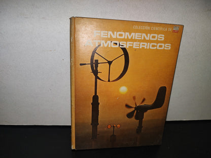 118- Fenómenos Atmosféricos. Colección Científica De Time Life - 1976