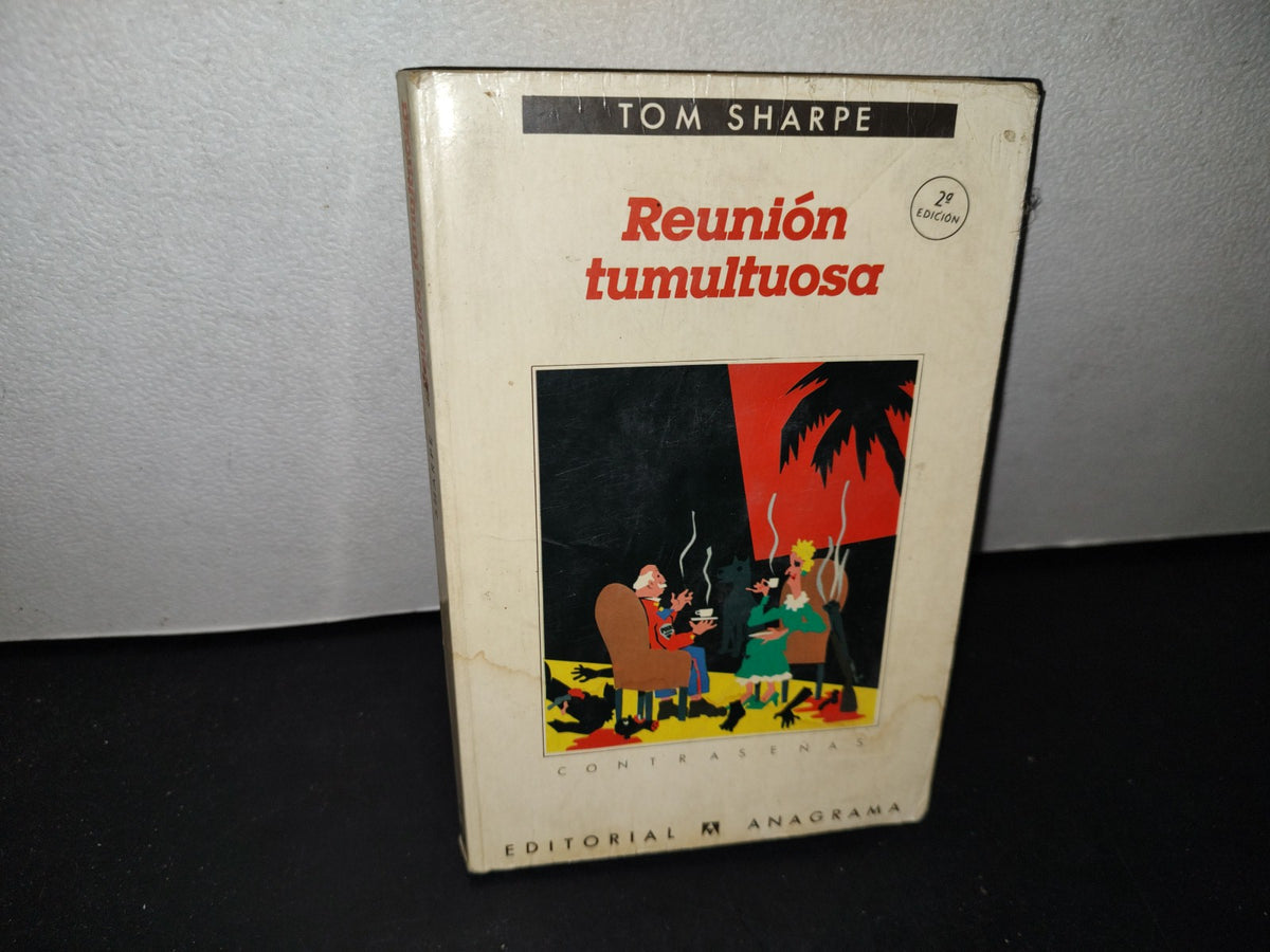 179- Reunión Tumultuosa - Tom Sharpe - 1984