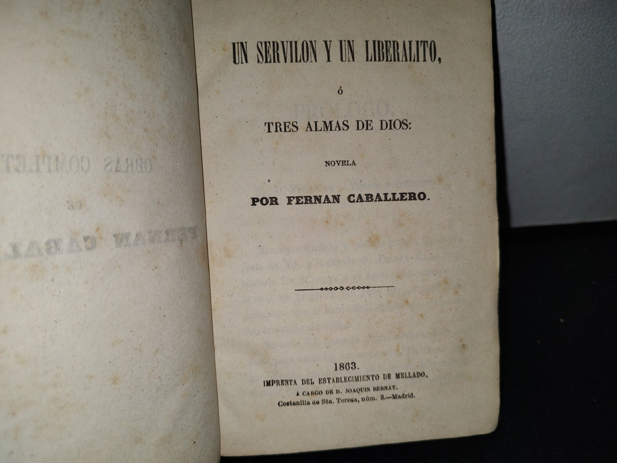63- Un Servillón Y Un Liberato, O Tres Almas De Dios - Fernán Caballero - 1863