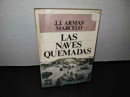 50- Las Naves Quemadas - J. J. Armas Marcelo - 1987