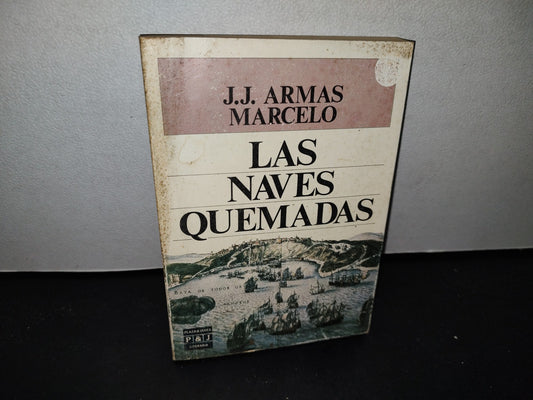 50- Las Naves Quemadas - J. J. Armas Marcelo - 1987