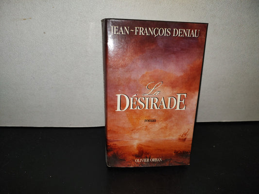 198- La Désirade. Roman - Jean-François Deniau - 1988