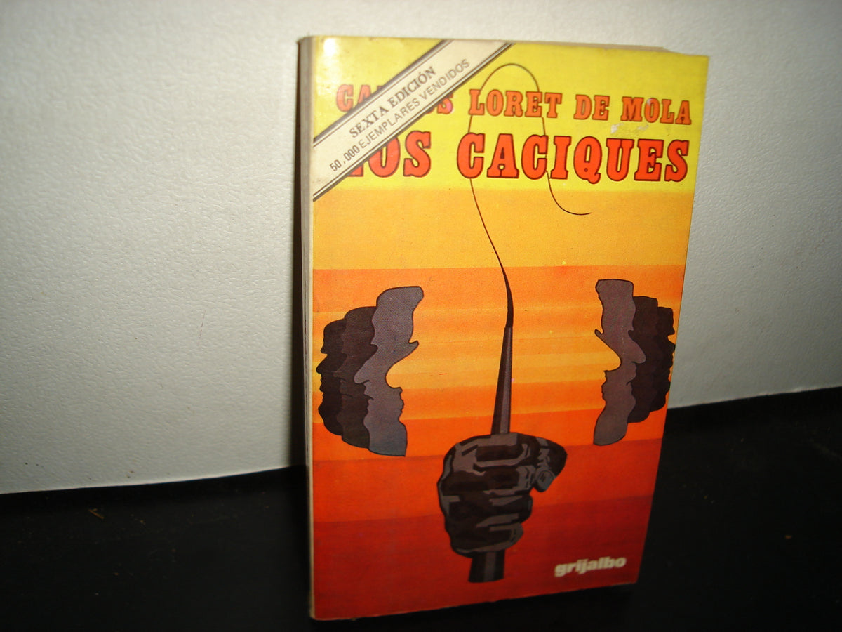 18- Los Caciques - Carlos Loret De Mola