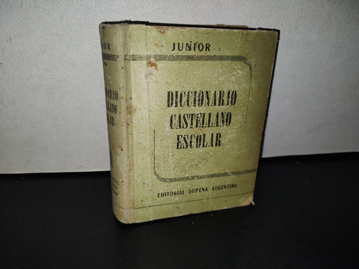 91- Junior Diccionario Castellano Escolar - Editorial Sopena Argentina S. A. - 1960