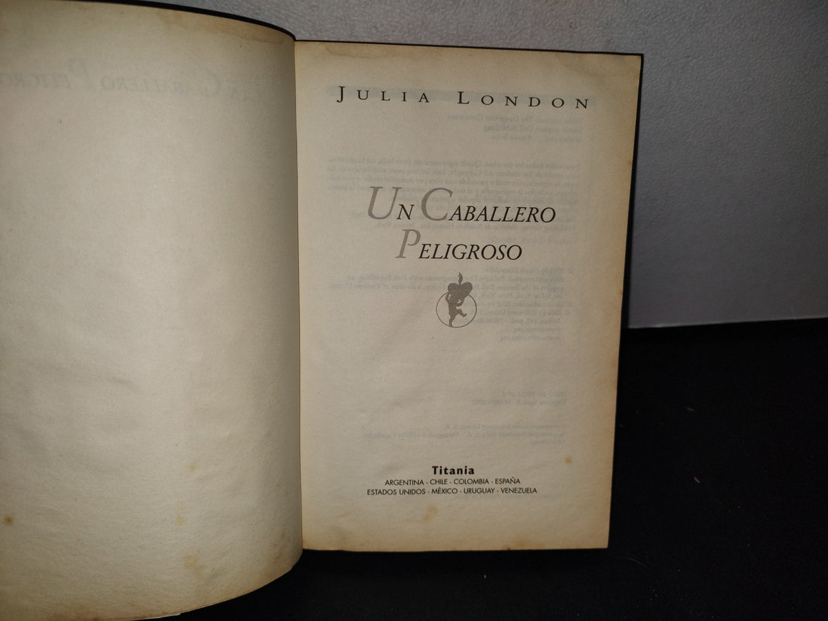 174- Un Caballero Peligroso -Julia London - Ediciones Urano, 2002