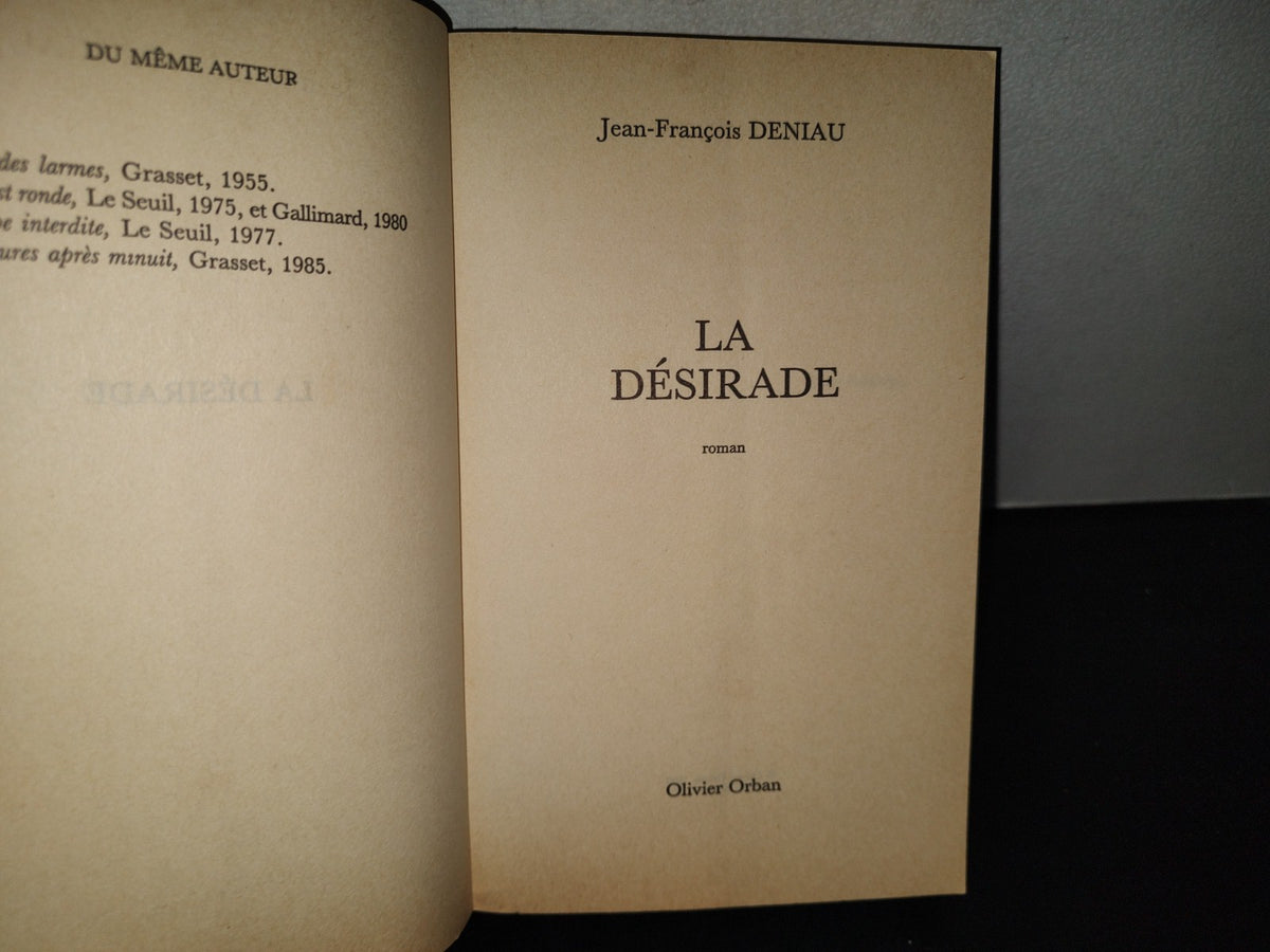 198- La Désirade. Roman - Jean-François Deniau - 1988