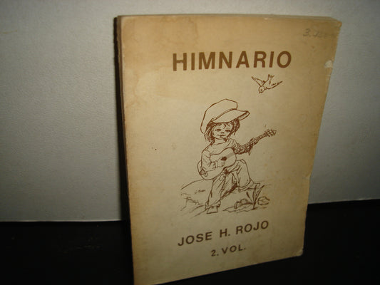 160- Himnario - José H. Rojo - 2. Vol. - 1980