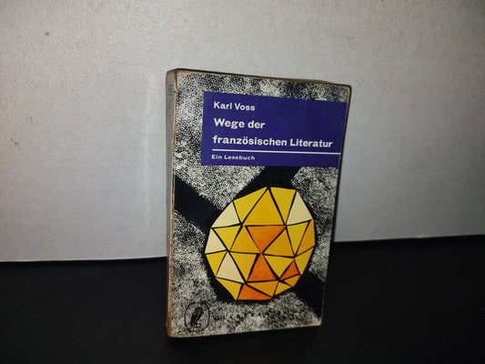 128- Weger Der Französischen Literatur - Karl Voss - 1965