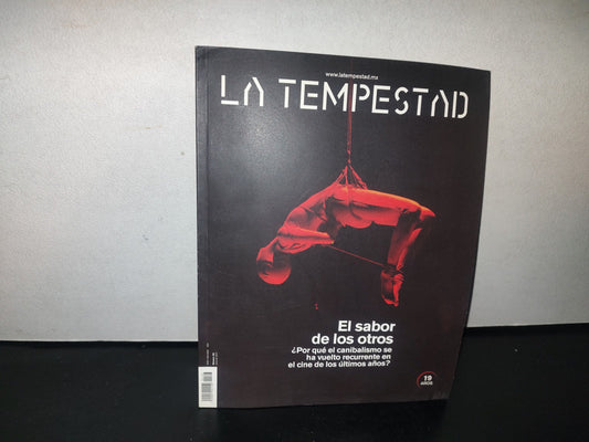 93- La Tempestad. ¿Por Qué El Canibalismo Se Ha Vuelto Recurrente En El Cine En Los Últimos Años?
