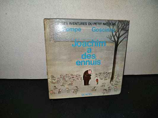 198- Les Aventures Du Petit Nicolas. Joachim A Des Ennuis Par Sempé Et Goscinny - 1964
