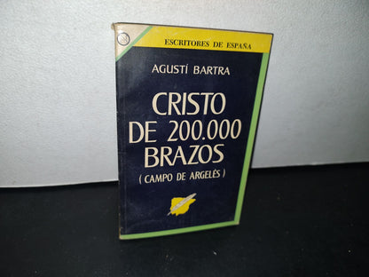 75- Cristo De 200.000 (Campo De Argelés) - Agustí Bartra - Primera Edición En La Colección Nova 1985