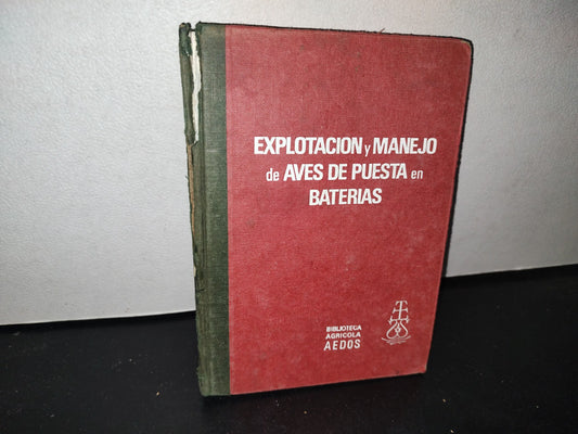 68- Explotación Y Manejo De Aves De Puesta En Baterías - Alberto San Gabriel - 1967