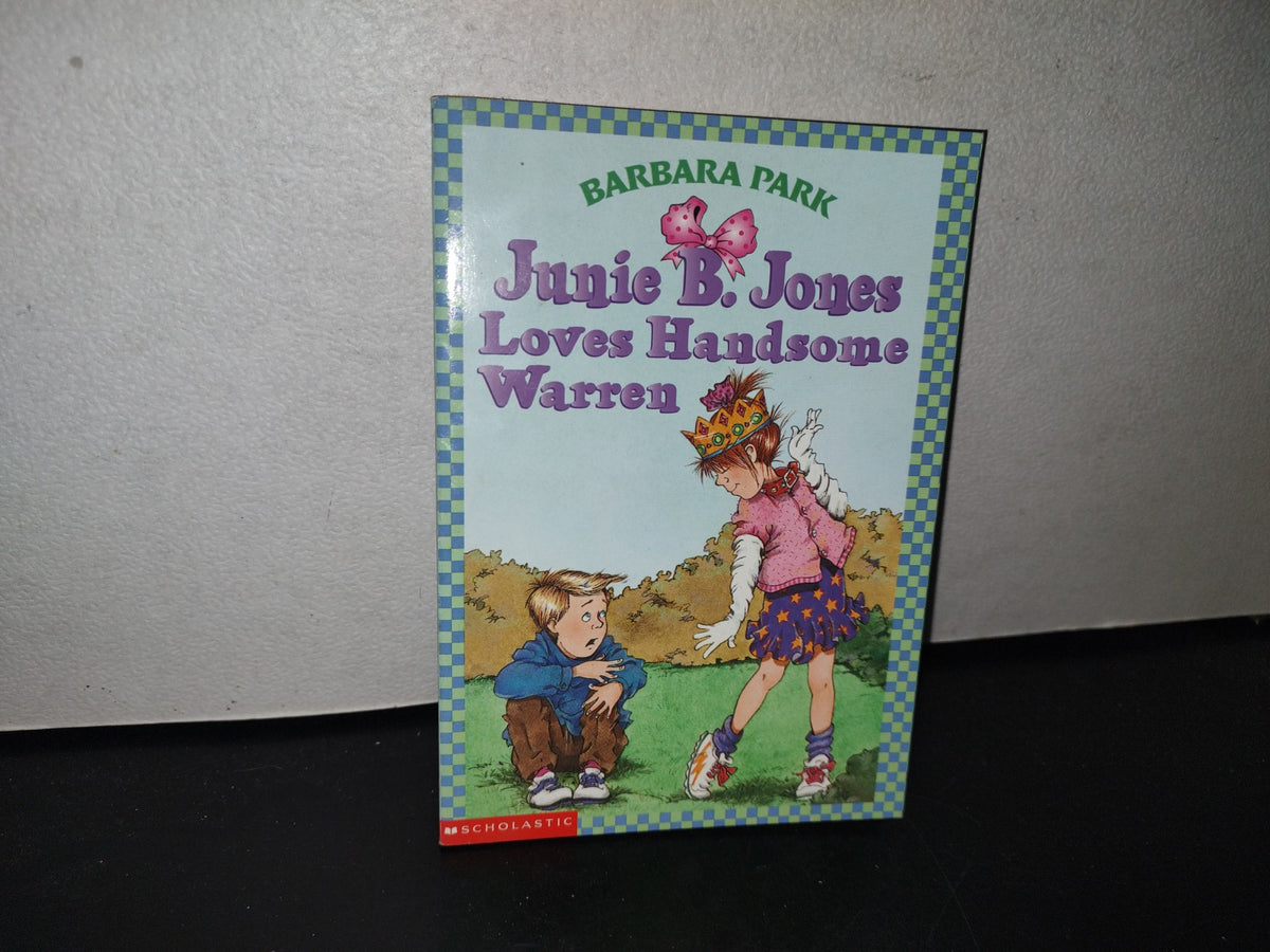 98- Junie B. Jones Loves Handsome Warren - Barbara Park - First Scholastic Printing 1999