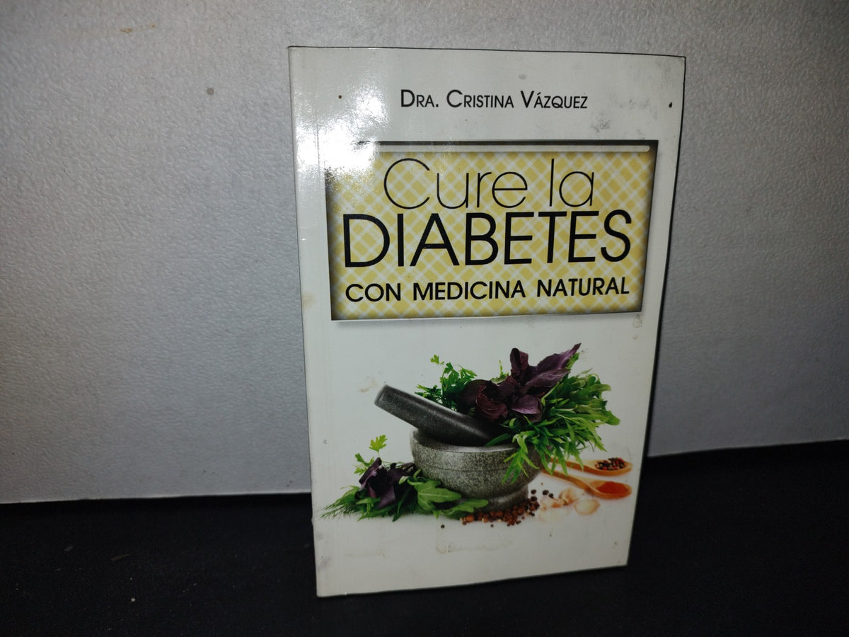 172- Cure La Diabetes Con Medicina Natural - Cristina Vázquez