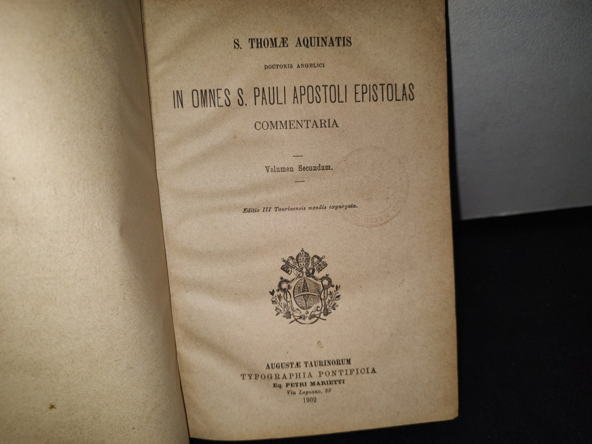 32- In Omnes S. Pauli Apostoli Epistolas. Commentaria - S. Thomae Aquinatis. 2 Vols. - 1902