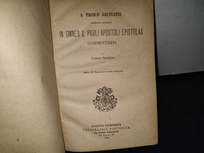 32- In Omnes S. Pauli Apostoli Epistolas. Commentaria - S. Thomae Aquinatis. 2 Vols. - 1902