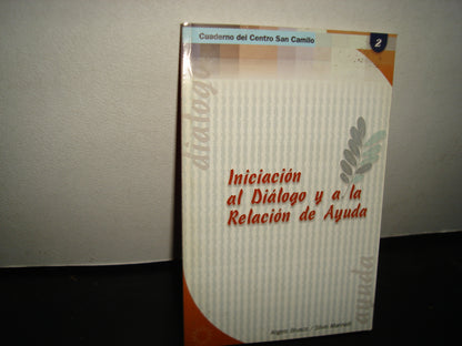 18- Iniciación Al Diálogo Y A La Relación De Ayuda - Ángela Brusco