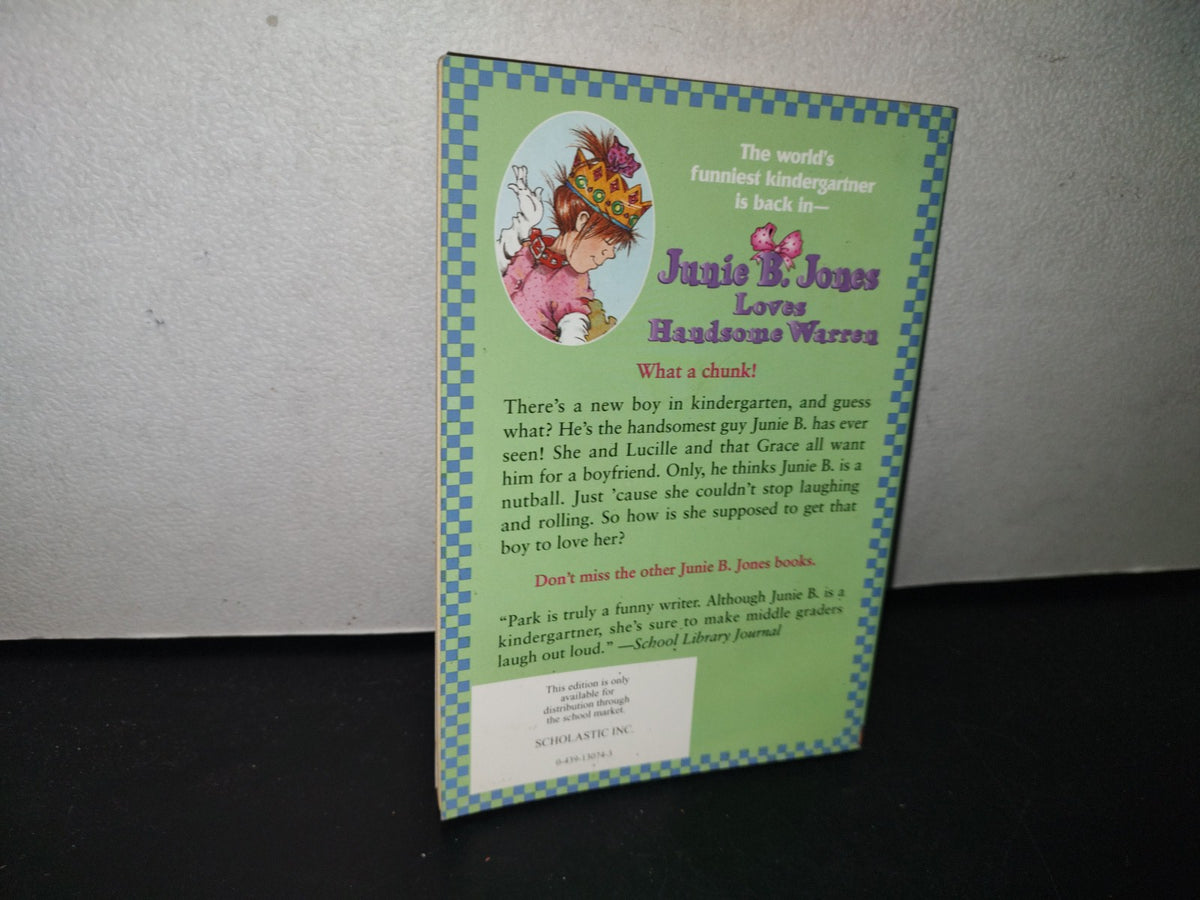 98- Junie B. Jones Loves Handsome Warren - Barbara Park - First Scholastic Printing 1999