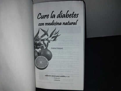 172- Cure La Diabetes Con Medicina Natural - Cristina Vázquez