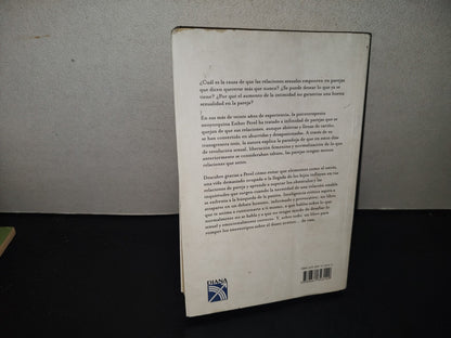 196- Inteligencia Erótica. Claves Para Mantener La Pasión En La Pareja - Esther Perel, 1A. Ed. 2007