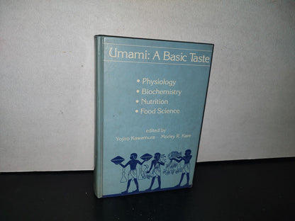 85- Umami: A Basic Taste. Physiology, Biochemistry, Nutrition, Food Science, Yojiro Kawamura