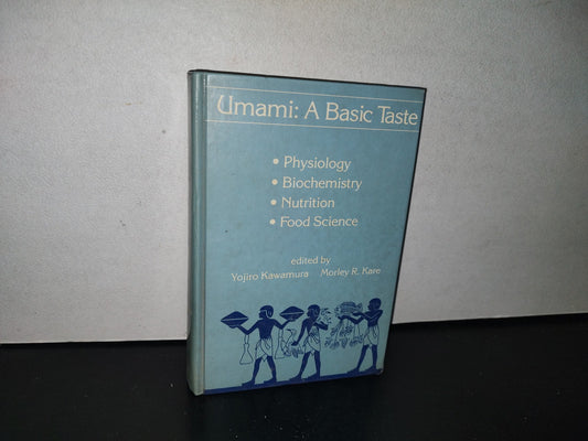 85- Umami: A Basic Taste. Physiology, Biochemistry, Nutrition, Food Science, Yojiro Kawamura