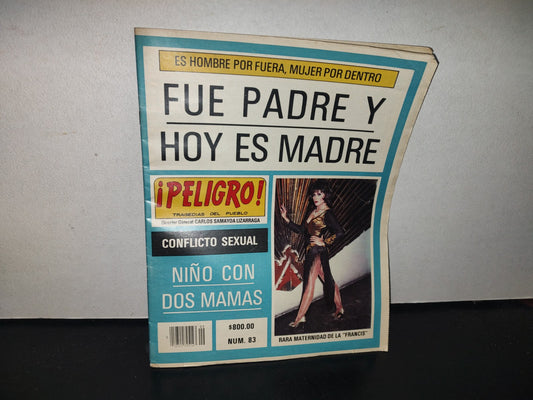 96- ¡Peligro! Tragedias Del Pueblo. Fue Padre Y Hoy Es Madre. Póster Oyuki Ana Martin, No. 83, 1987