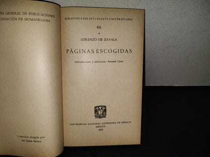 202- Páginas Escogidas - Lorenzo De Zavala. Universidad Nacional Autónoma De México. 1A. Ed. 1972