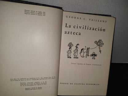 84- La Civilización Azteca - George C. Vaillant. Fondo De Cultura Económica - 2A. Ed. 1955