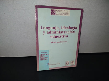 90- Lenguaje, Ideología Y Administración Educativa - Miguel Ángel Navarro