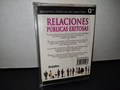 48- Relaciones Públicas Exitosas. Biblioteca Esencial Del Ejecutivo