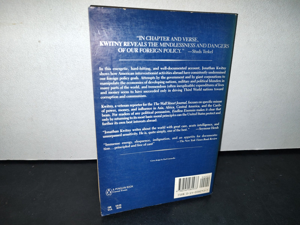 38- Endless Enemies. The Making Of An Unfriendly World - Jonathan Kwitny - 1986
