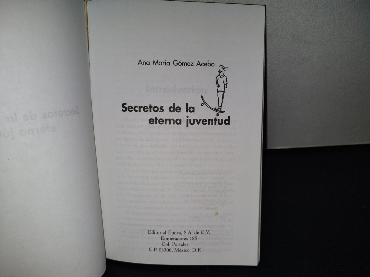 99- Secretos De La Eterna Juventud - Ana María Gómez Acebo - Editorial Época