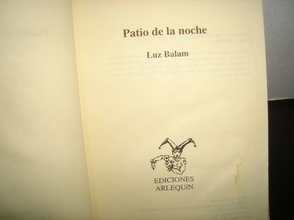 26- Patio De La Noche - Luz Balam. Colección Canto De Sátiro. Ediciones Arlequín