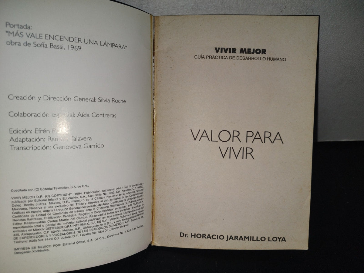 132- Vivir Mejor. Valor Para Vivir - Dr. Horacio Jaramillo Loya