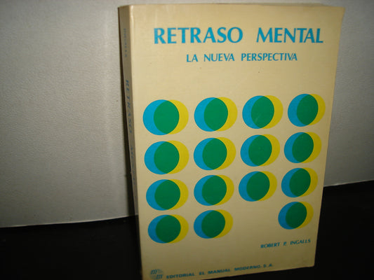 24- Retraso Mental. La Nueva Perspectiva - Robert P. Ingalls