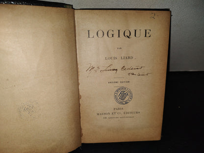 198- Logique - Louis Liard - Paris. Masson Et Ci. Éditeurs - 1927