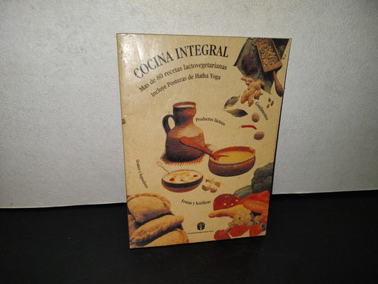 99- Cocina Integral. Más De 80 Recetas Lactovegetarianas - The Bhaktivedanta Book Trust - 2002