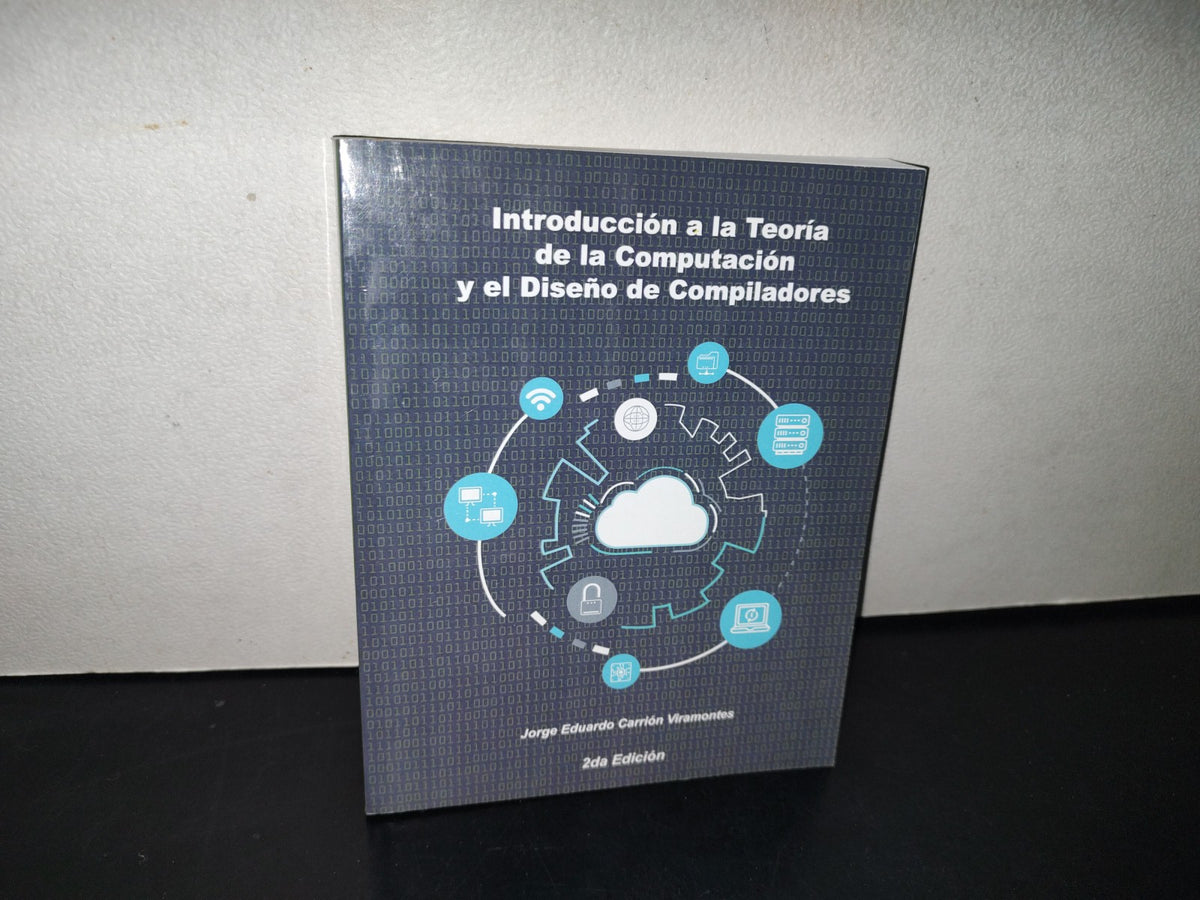 145- Introducción A La Teoria De La Computación Y El Diseño De Compiladores - Jorge Eduardo Carrión