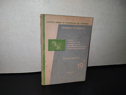 83- Los Recursos Naturales De México Y Su Conservación - Enrique Beltrán - Sep - 1963